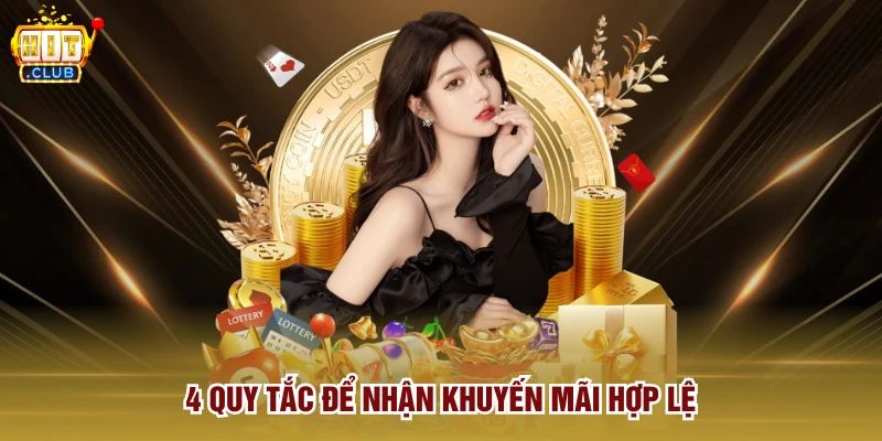 4 quy tắc để nhận khuyến mãi hợp lệ 