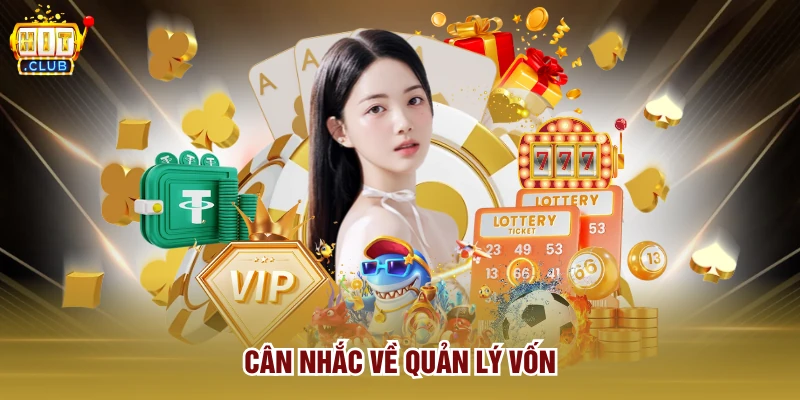 Cân nhắc về quản lý vốn