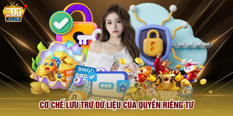 Cơ chế lưu trữ dữ liệu của quyền riêng tư