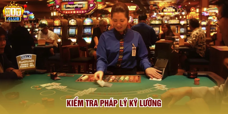 Kiểm tra pháp lý kỹ lưỡng