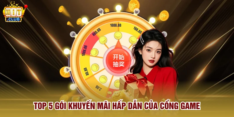 Top 5 gói khuyến mãi hấp dẫn của cổng game